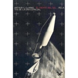 El viento del sol. Relatos de la era espacial