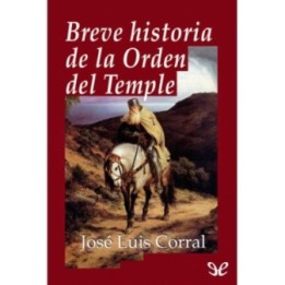Breve historia de la Orden del Temple