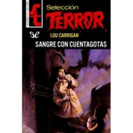 Sangre con cuentagotas