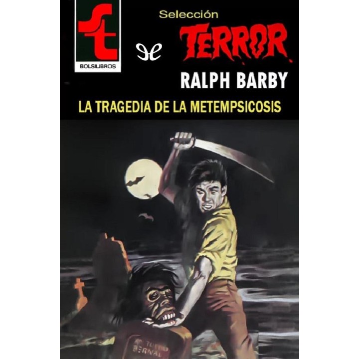 La tragedia de la metempsicosis