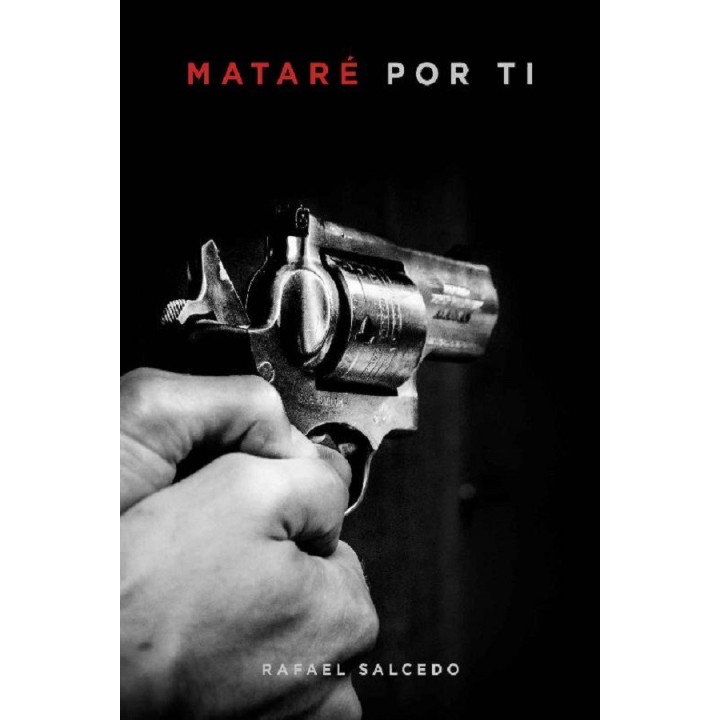 Mataré por ti