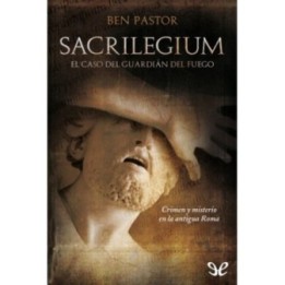 Sacrilegium. El caso del guardián del fuego