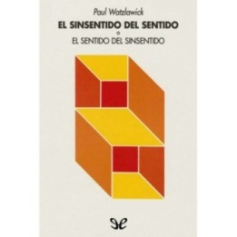 El sinsentido del sentido o el sentido del sinsentido