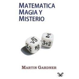 Matemática magia y misterio