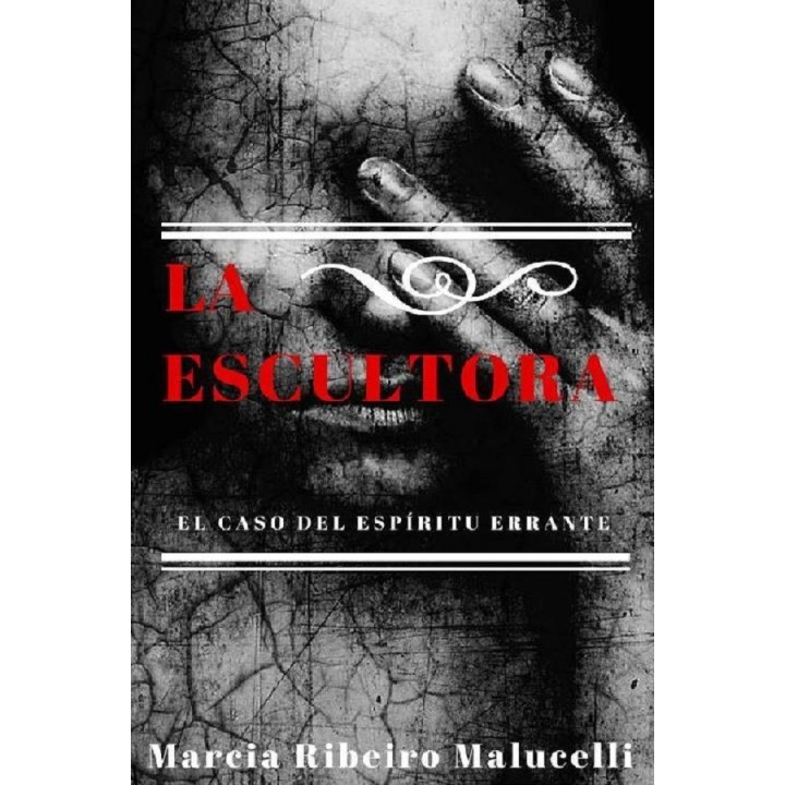 La escultora. El caso del espíritu errante