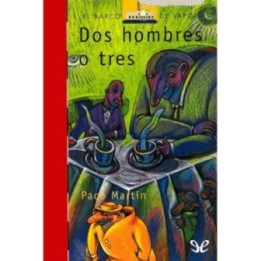 Dos hombres o tres