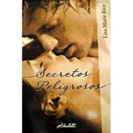 Secretos peligrosos