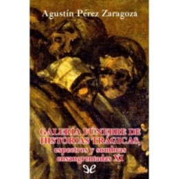 Galería fúnebre de historias trágicas