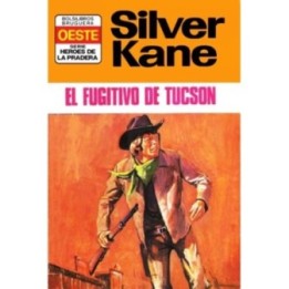 El fugitivo de Tucson (2ª Ed.)