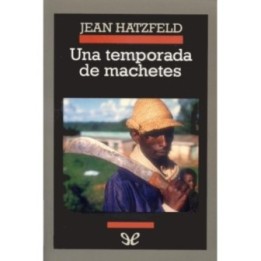 Una temporada de machetes