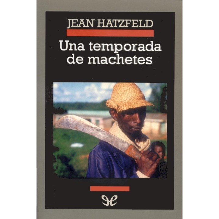 Una temporada de machetes