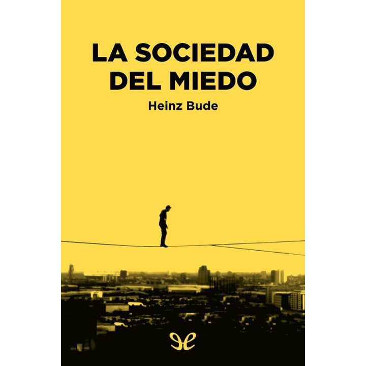La sociedad del miedo