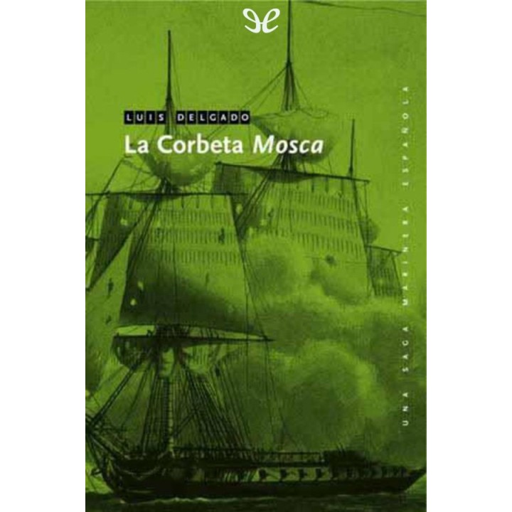 La corbeta «Mosca»