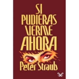 Si pudieras verme ahora