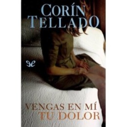 Vengas en mí tu dolor