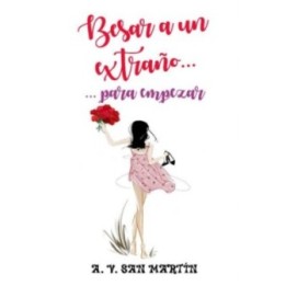 Besar a un extraño… Para empezar