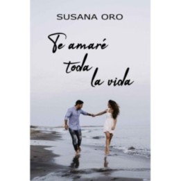 Te amaré toda la vida