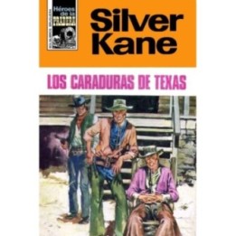 Los caraduras de Texas (2ª Ed.)