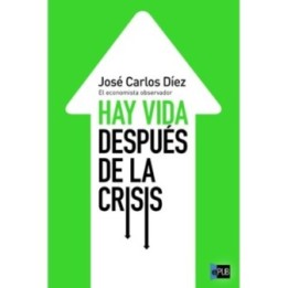 Hay vida después de la crisis