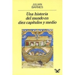 Una historia del mundo en diez capítulos y medio