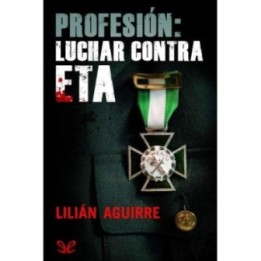 Profesión: luchar contra ETA