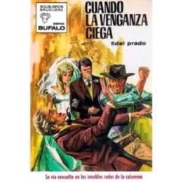Cuando la venganza ciega