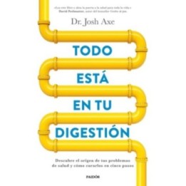 Todo está en tu digestión