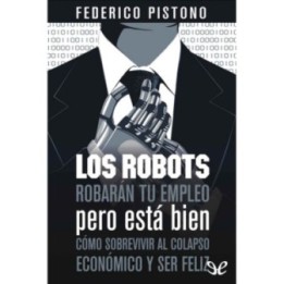 Los robots robarán tu empleo