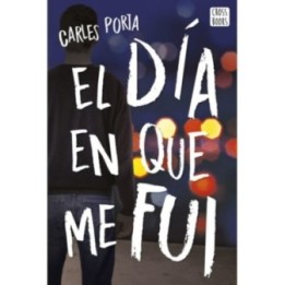 El día en que me fui