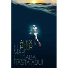 El mar llegaba hasta aquí