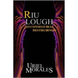 Riu Lough: ¡No conseguirás destruirnos!