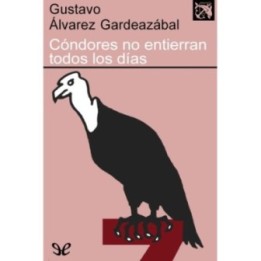 Cóndores no entierran todos los días