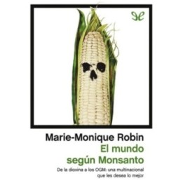 El mundo según Monsanto