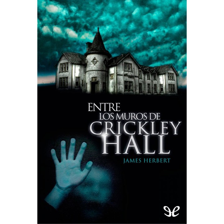 Entre los muros de Crickley Hall