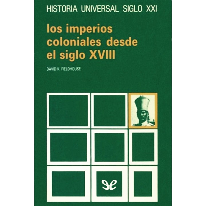 Los imperios coloniales desde el siglo XVIII