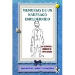 Memorias de un náufrago empedernido