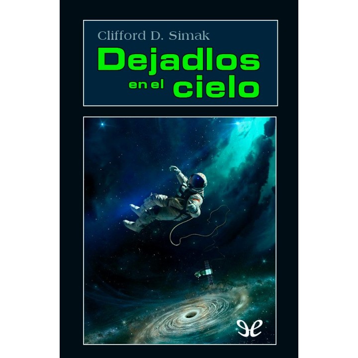 Dejadlos en el cielo