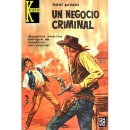 Un negocio criminal