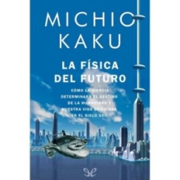 La física del futuro