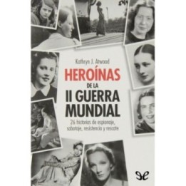 Heroínas de la II Guerra Mundial