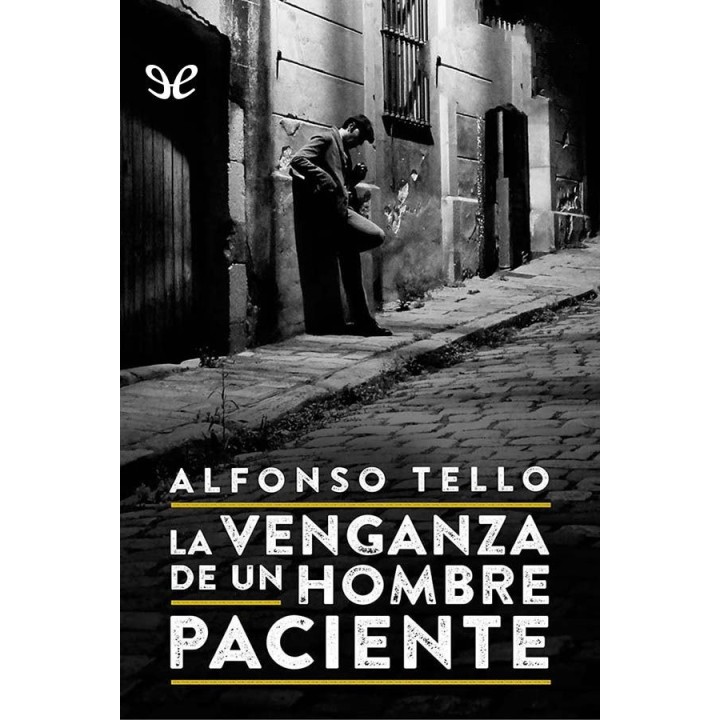 La venganza de un hombre paciente