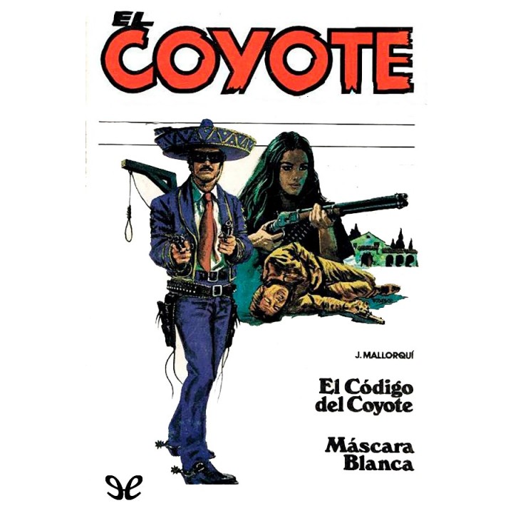 El código del Coyote & Máscara Blanca