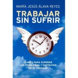 Trabajar sin sufrir