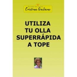 Utiliza tu olla superrápida a tope