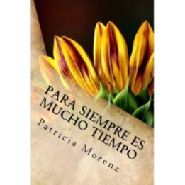 Para siempre es mucho tiempo