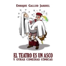 El teatro es un asco y otras comedias cómicas