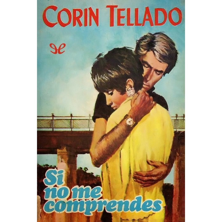 Si no me comprendes