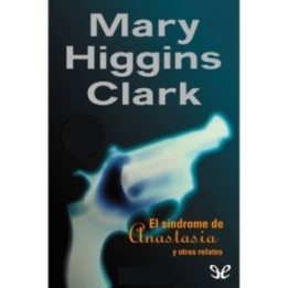 El síndrome de Anastasia y otros relatos
