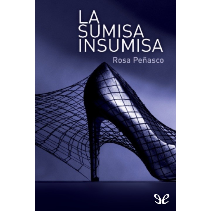 La sumisa insumisa