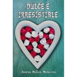 Dulce e irresistible